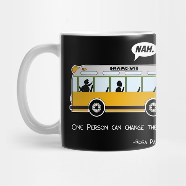 Rosa Bus Parks anti racism freedom Nah Nope gift by MrTeee